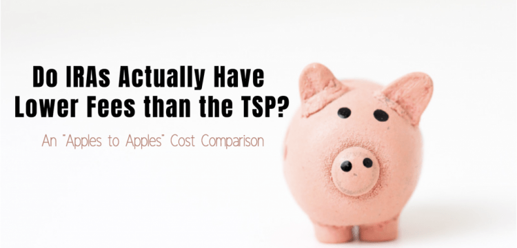 Do IRAs Actually Have Lower Fees than the TSP?